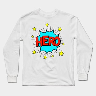 Hero! pop art Long Sleeve T-Shirt